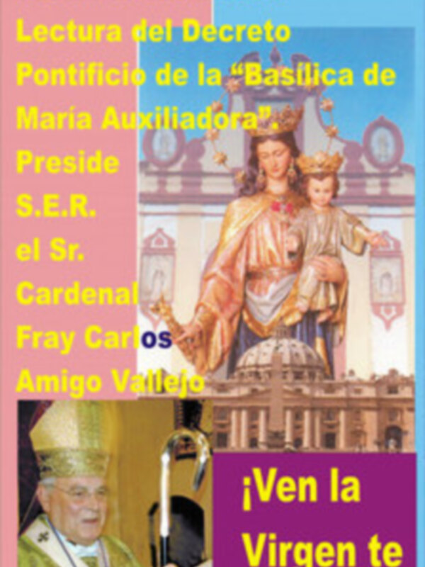 Próximo domingo 28 de octubre, Solemne Eucaristía, se dará lectura del Decreto Pontificio donde se erige la Basílica de María Auxiliadora.