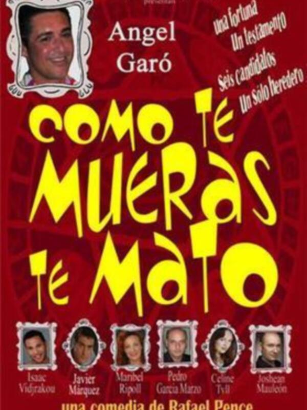 Angel Garó en gira teatral "Como te mueras te mato"