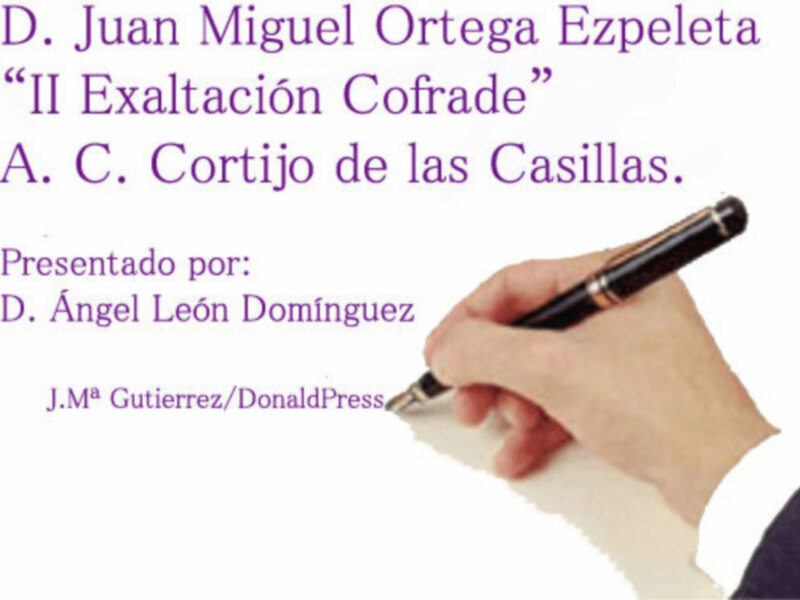 Rotundo éxito de la Segunda Exaltación Cofrade a cargo de Don Juan Miguel Ortega Ezpeleta, en la Asociación Cultural Cortijo de las Casillas en Sevilla.
