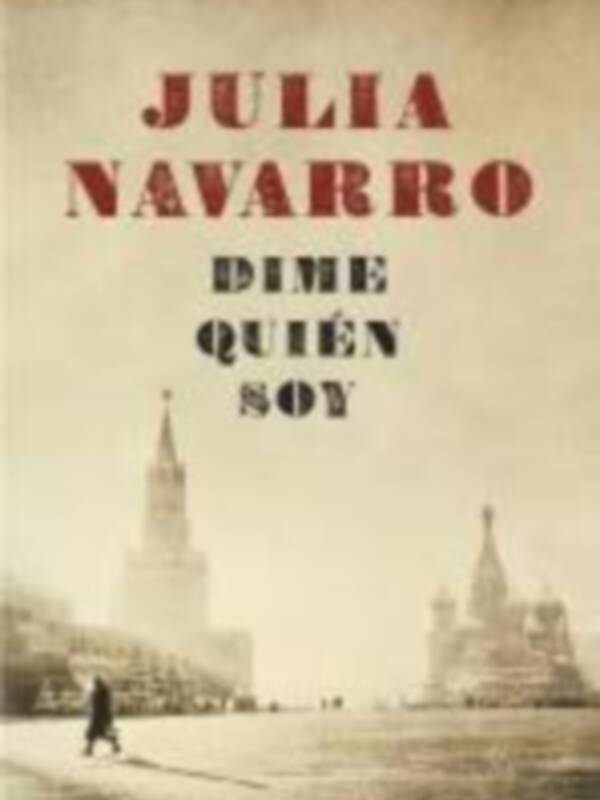 El 12 de marzo se publica DIME QUIÉN SOY, la novela más personal de Julia Navarro