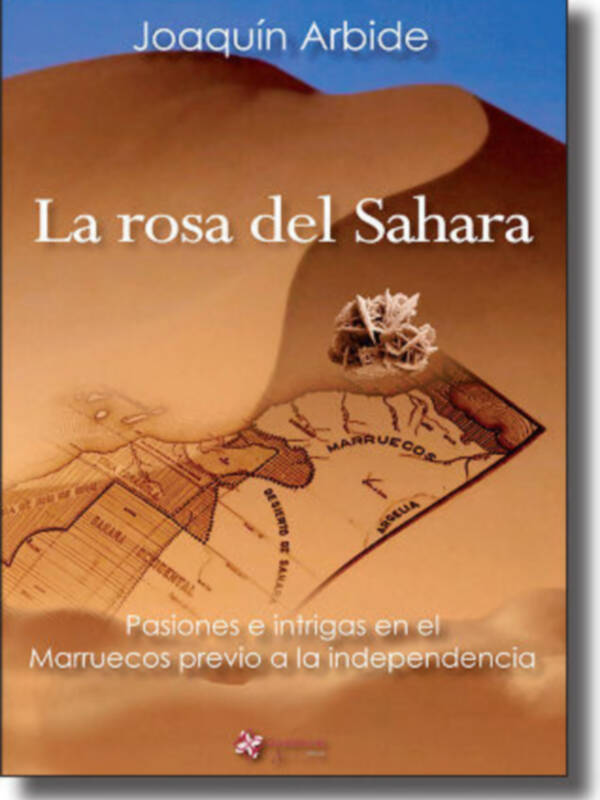 "La rosa del Sáhara", nueva obra de Joaquín Arbide