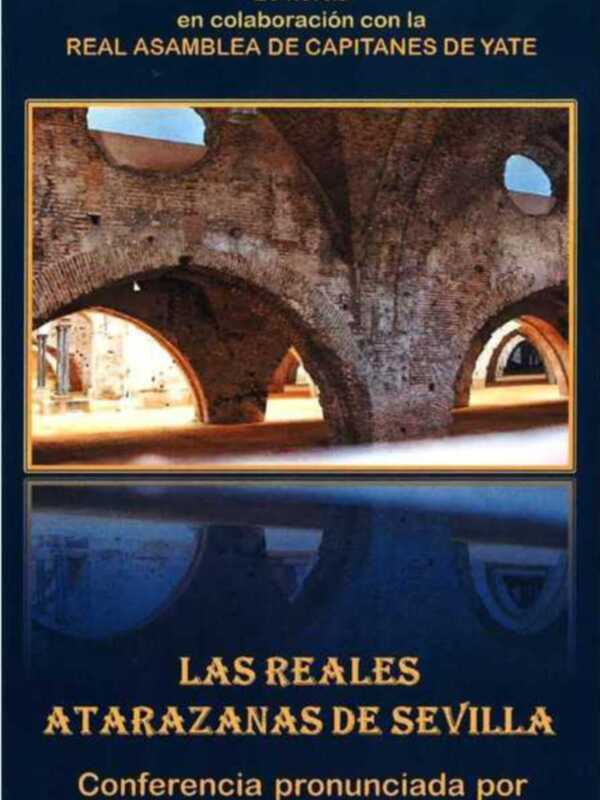 Conferencia 'Las Reales Atarazanas de Sevilla'
