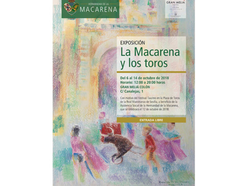 La Hermandad organiza una exposición inédita en el Hotel Colón bajo el título ‘La Macarena y los toros’