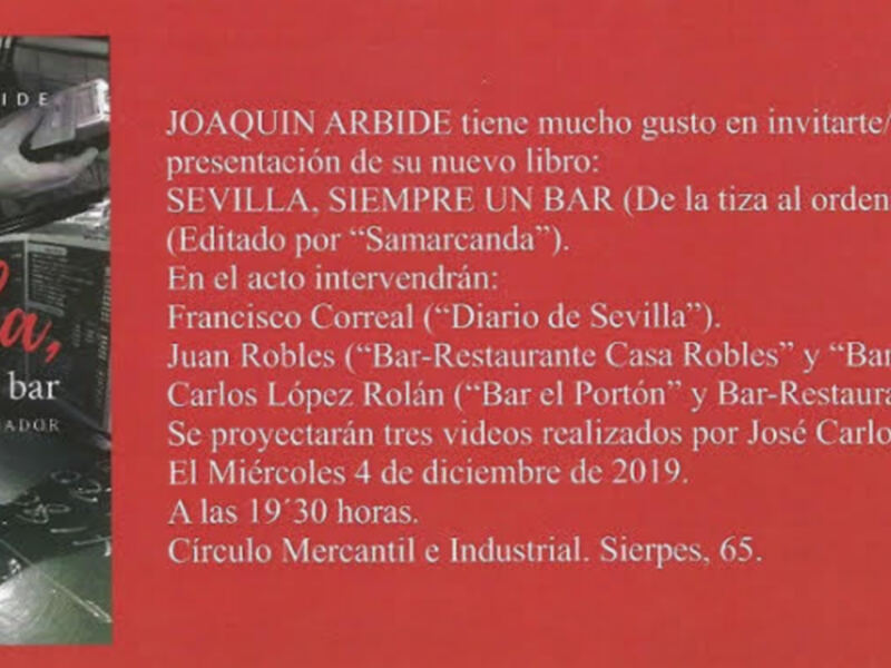 Presentación de 'Sevilla, siempre un bar', nuevo libro del periodista Joaquín Arbide