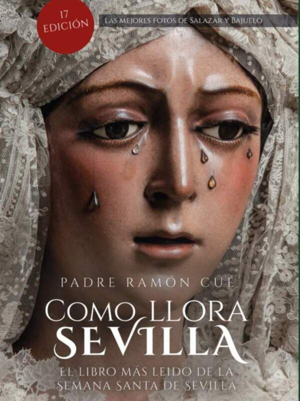 Crónica de Cómo llora Sevilla  en Sevillainfo