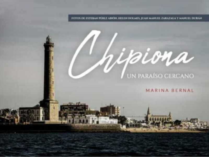 "Sale al mercado la segunda edición de 'Chipiona, un paraíso cercano' que conmemora el Día de la localidad"