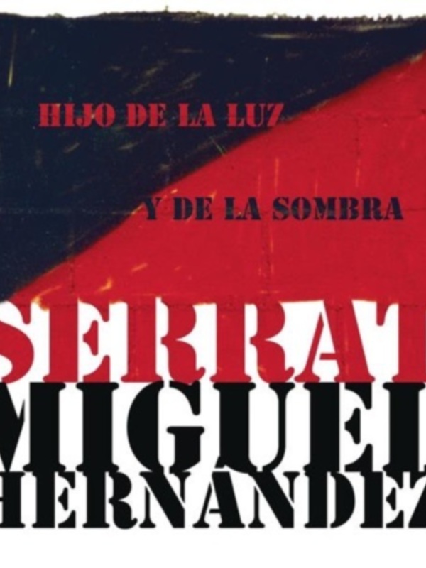 Este miércoles 20 de julio en Coplas y canciones de ida y vuelta, “Serrat canta a Miguel Hernández “con motivo del 80 aniversario de su muerte 