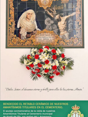 Bendición e inauguración de un retablo cerámico con los titulares de la Vera-cruz en el cementerio de San Antonio de Alcalá del Río