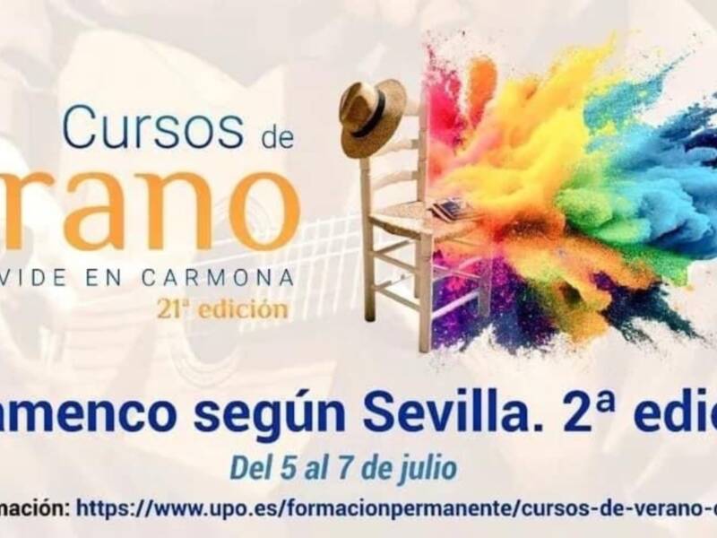 Curso de Verano de #flamenco Olavide en Carmona  Universidad Pablo de Olavide  días 5, 6 y 7 de julio
