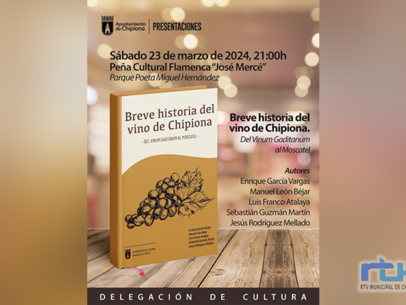Mañana sábado se presenta el libro ‘Breve historia del vino de Chipiona. Del vinum gaditanum al Moscatel’