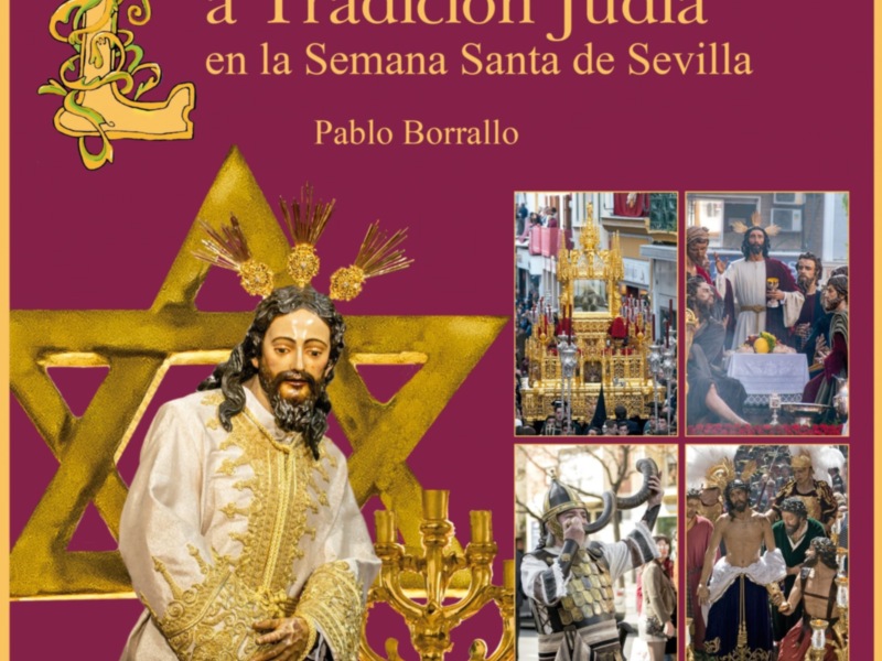 La Tradición Judía en la Semana Santa de Sevilla, nuevo libro de Pablo Borrallo