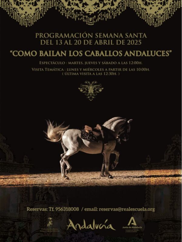 La Real Escuela de Arte Ecuestre ofrece tres exhibiciones durante Semana Santa