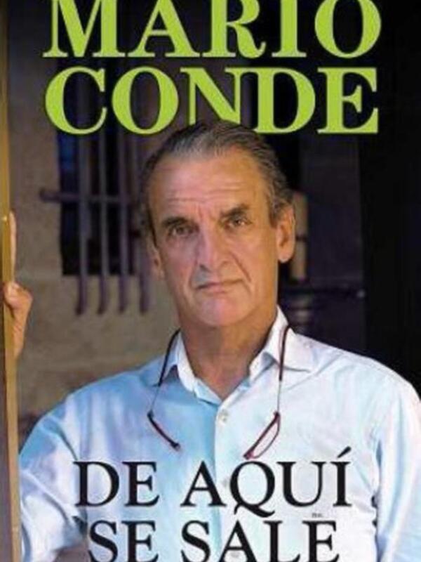 "De aquí se sale" Mario Conde