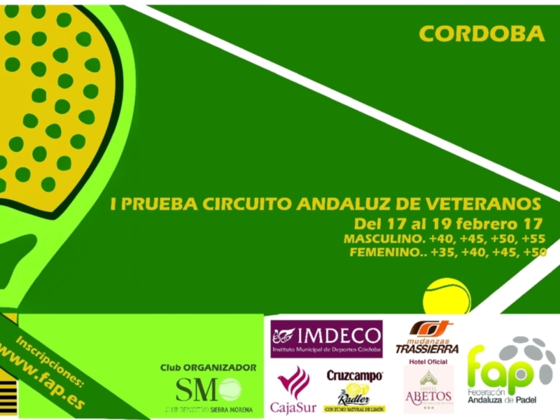 I Prueba Circuito Andaluz de Veteranos de Pádel, febrero 17-19, Córdoba.