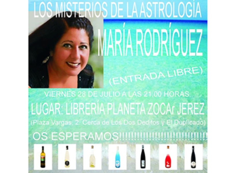 María Rodríguez hablará de "Los Misterios de La Astrología" en El Ciclo "Sueños de Una Noche de Verano" de La Librería Planeta Zocar de Jerez ( Plaza