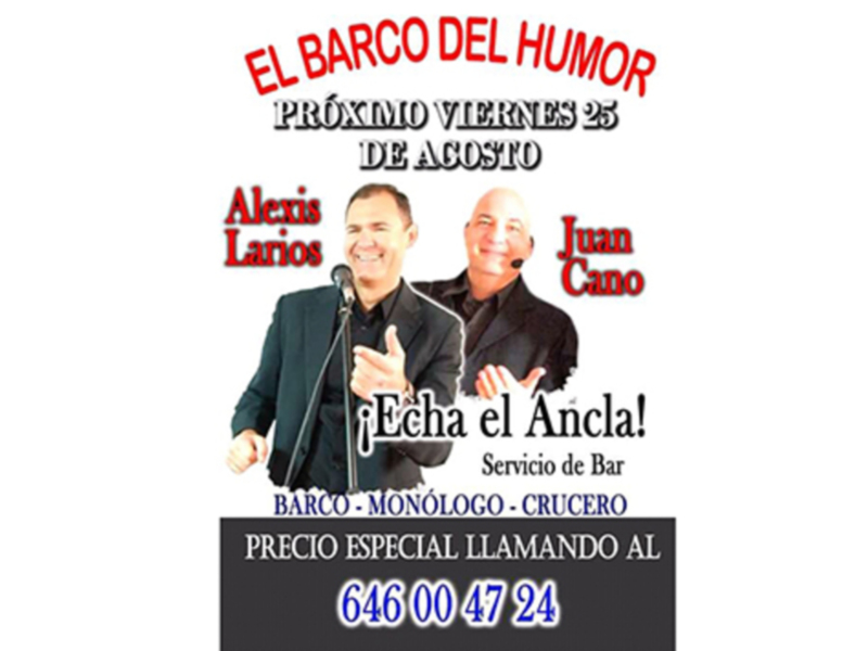 El barco del humor con Alexis Larios y Juan Cano
