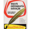Breve Ortografía Escolar, el libro del año