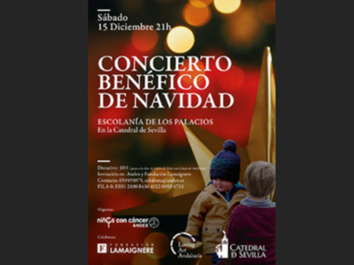 Concierto benéfico de Navidad en la Catedral de Sevilla, 15 diciembre a las 21h. Organizado por Niños con Cáncer, colabora Andes y La Maïnigère.