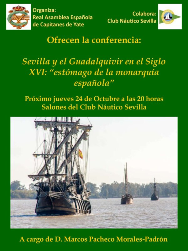 'Sevilla y el Guadalquivir en el siglo XVI: estómago de la monarquía española', conferencia en el Club Náutico