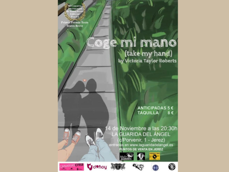 Premiere en Jerez de  " Coge Mi Mano ( Take Muy Hand ) " de La Dramaturga Inglesa Victoria Taylor Roberts