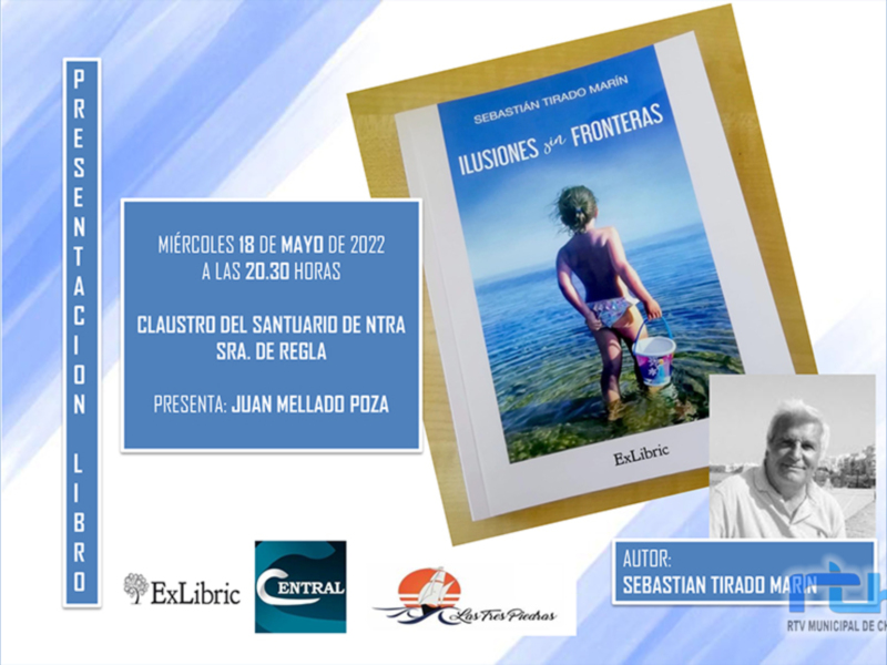 Sebastián Tirado presentará el miércoles 18 en el claustro del Santuario de Regla su libro de relatos ‘Ilusiones sin fronteras’