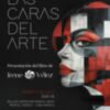 Últimos días para visitar en la sala Espacio Vacío la muestra ‘Las Caras del Arte 3’, de Irene Vélez 
