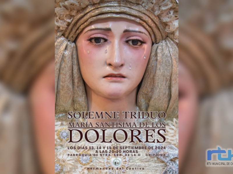 La Hermandad del Cautivo de Chipiona lanza el cartel del triduo que realiza en septiembre a Nuestra Señora de los Dolores
