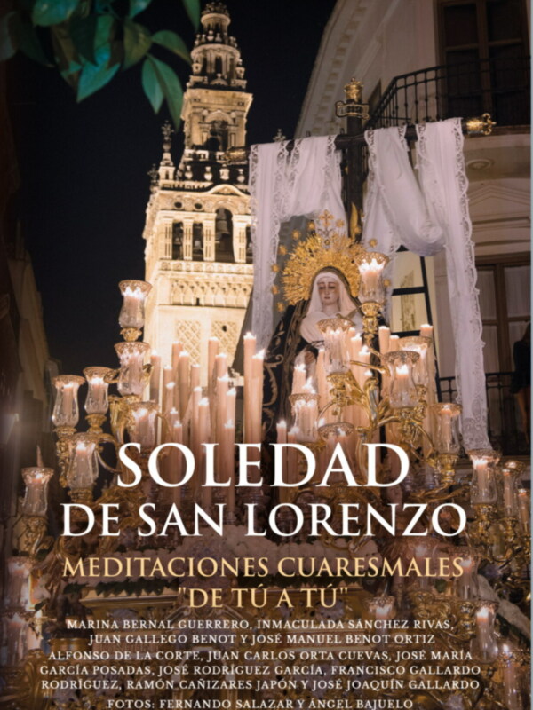 Soledad de San Lorenzo, Meditaciones cuaresmales, nuevo libro de la Colección de Semana Santa de la editorial Sevilla Press  