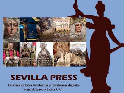 Literatura Cofrade: 20 libros únicos de la Semana Santa de Sevilla