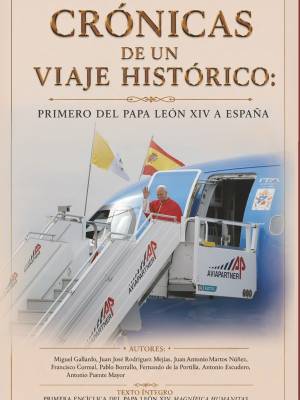 “Crónica de un viaje histórico”, el libro que recoge el primer viaje del papa León XIV a España